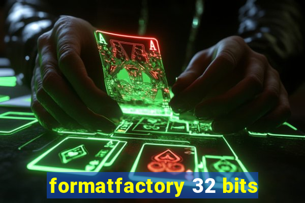 formatfactory 32 bits